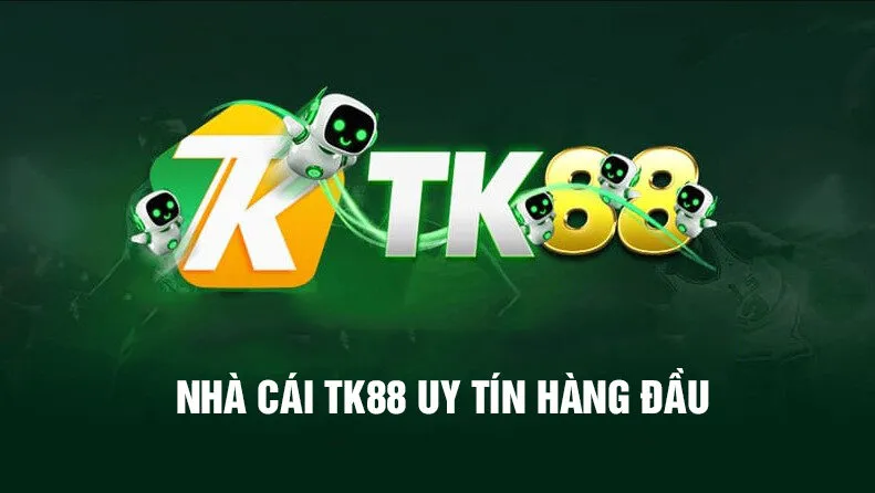 TK88 là nhà cái uy tín với đầy đủ giấy phép hoạt động kinh doanh